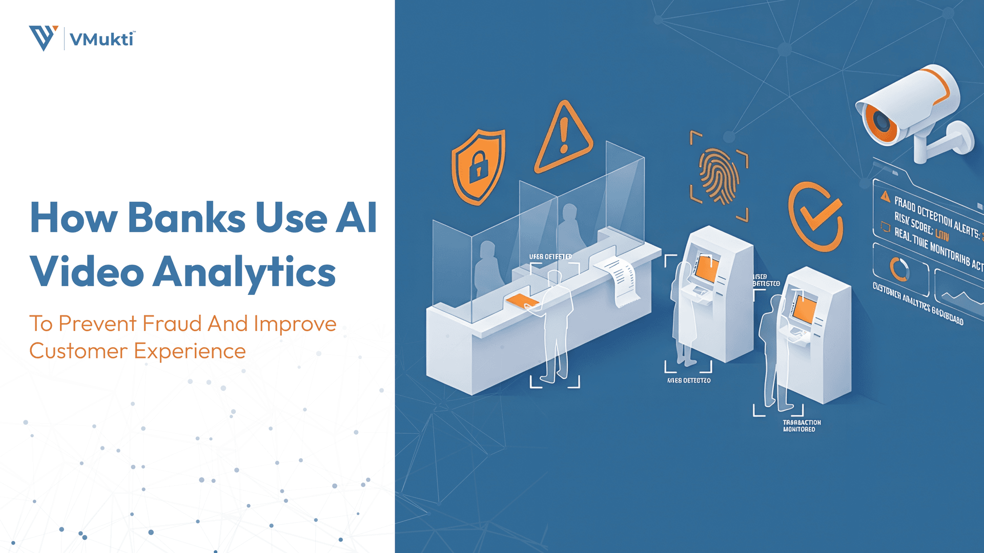 How Banks Use AI Video Analytics to Prevent Fraud and Improve Customer Experience
