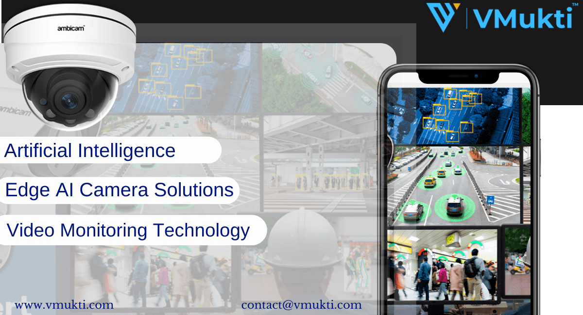 Edge AI Camera Solutions with Video Monitoring