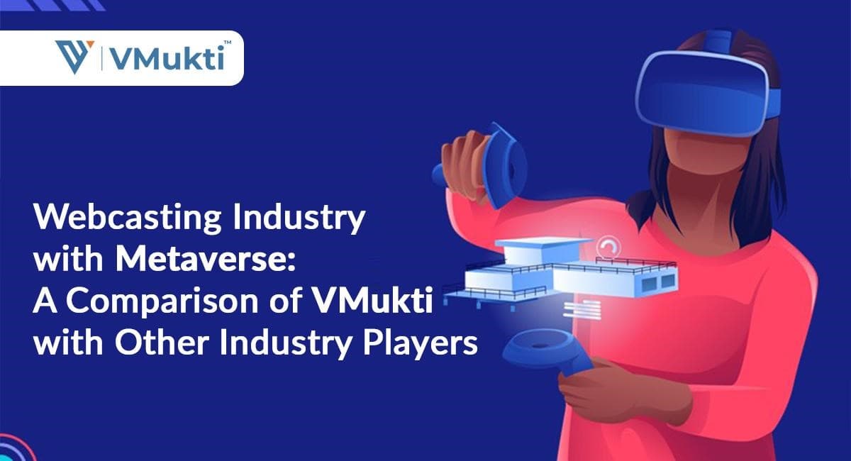 Webcasting Industry with Metaverse